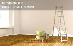 Mutuo edilizio per costruire o ristrutturare casa: cos’è e come funziona